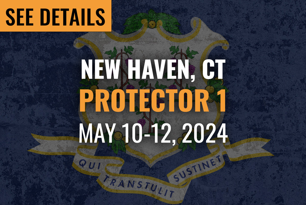 New Haven, CT - Protector 1 (May 10-12, 2024)