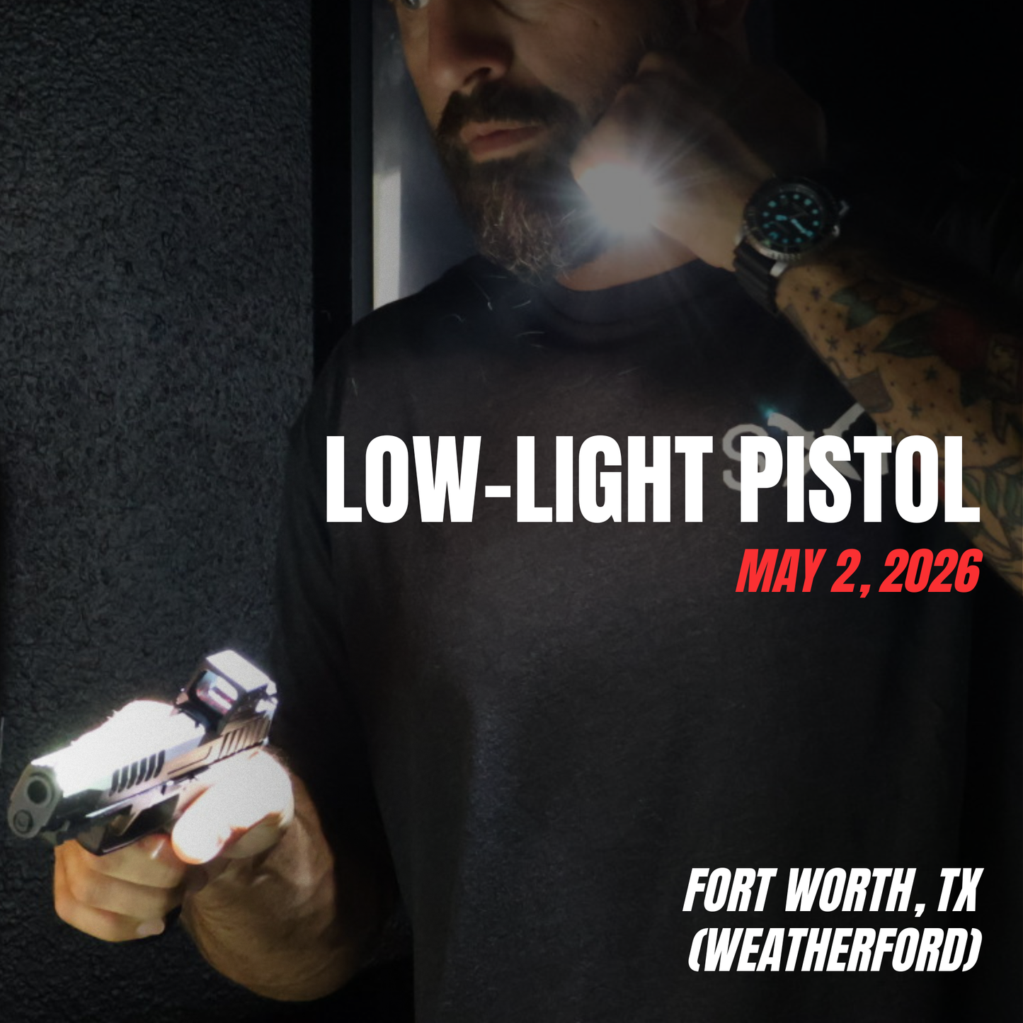 Fort Worth, TX (Weatherford) - Low Light Pistol (May 2, 2026)