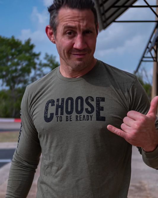 Choose To Be Ready Long Sleeve