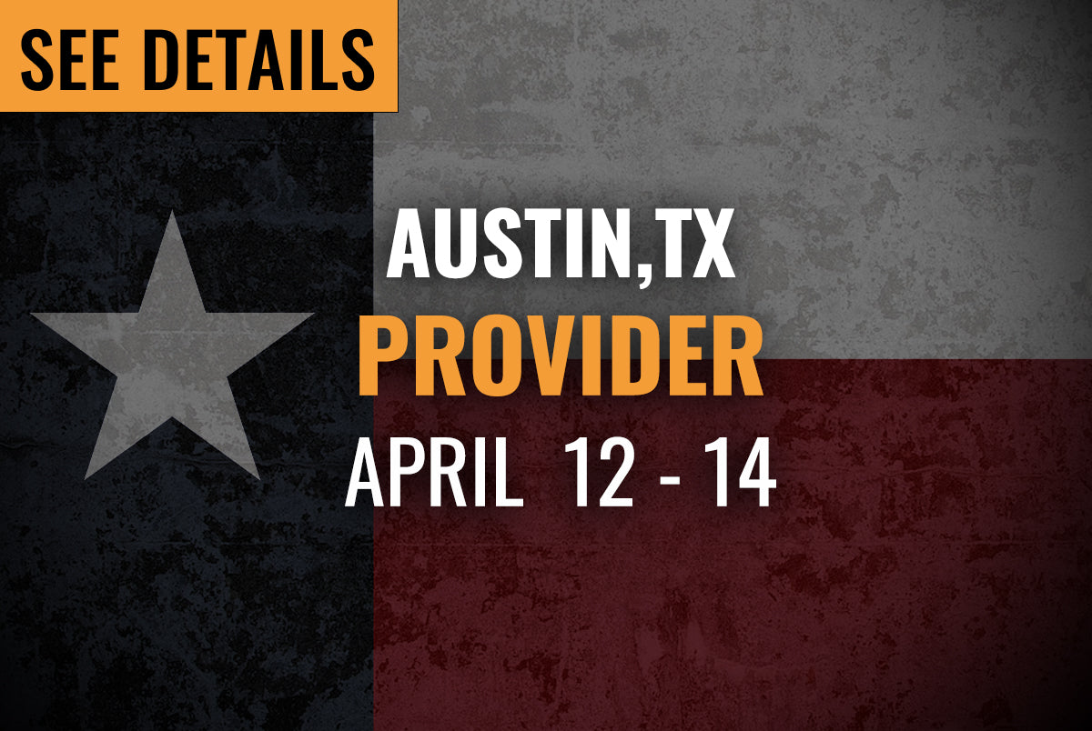 Austin, TX (Burnet) - Provider Course (April 12th-14th 2024