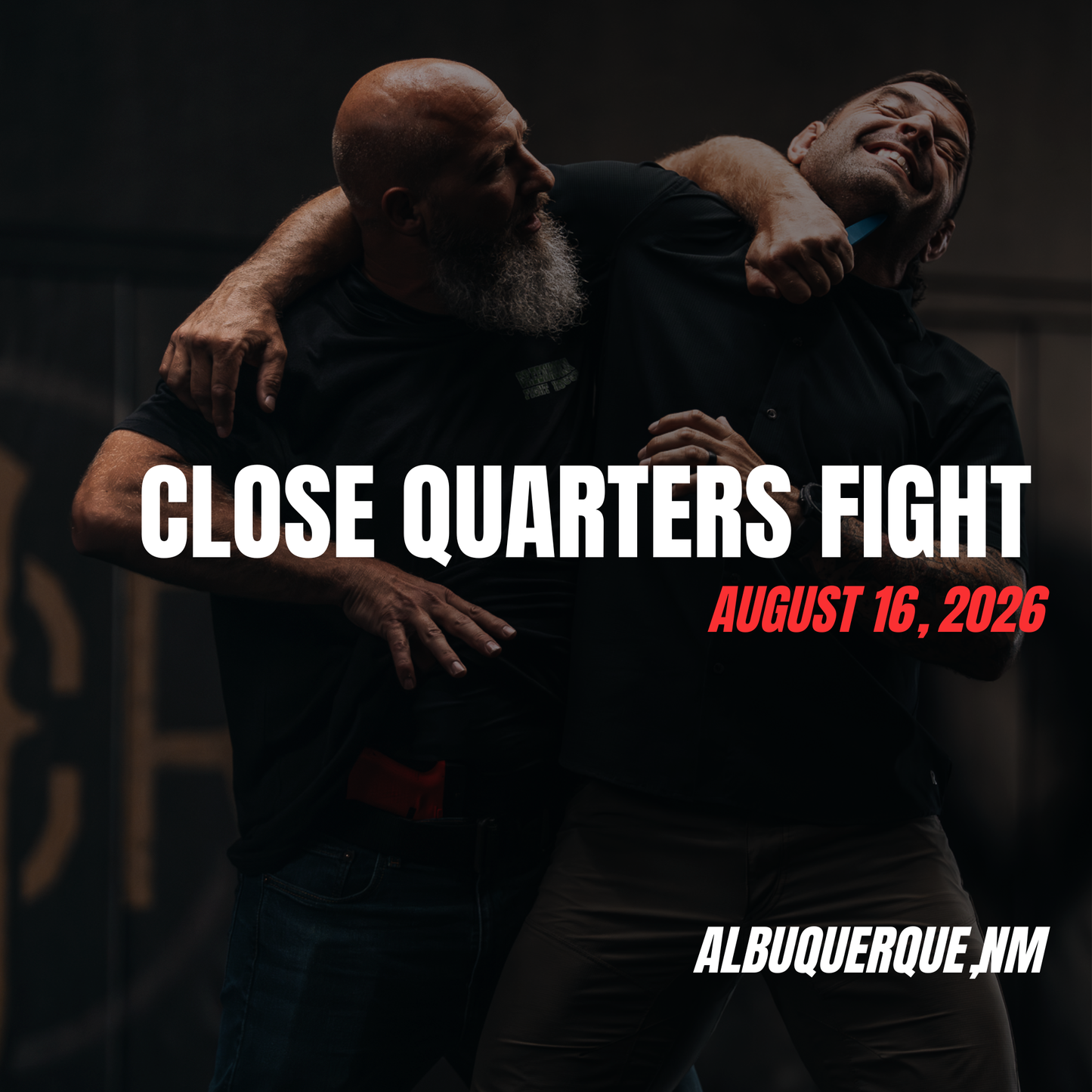 ALBUQUERQUE, NM - Close Quarters Fight (CQF) (August 16, 2026)