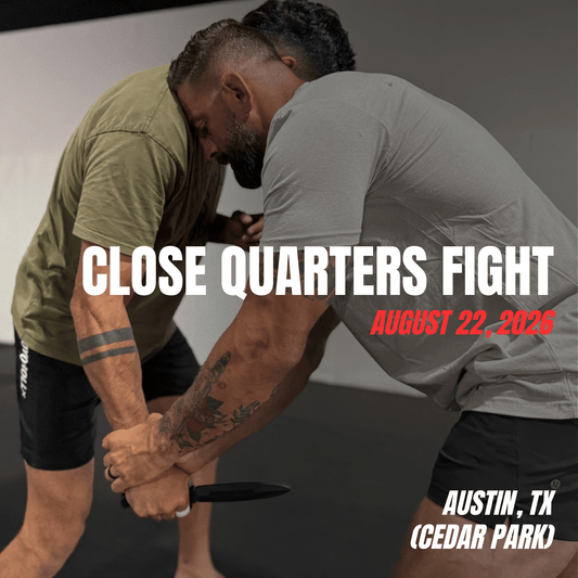AUSTIN, TX - Close Quarters Fight (CQF) (August 22, 2026)