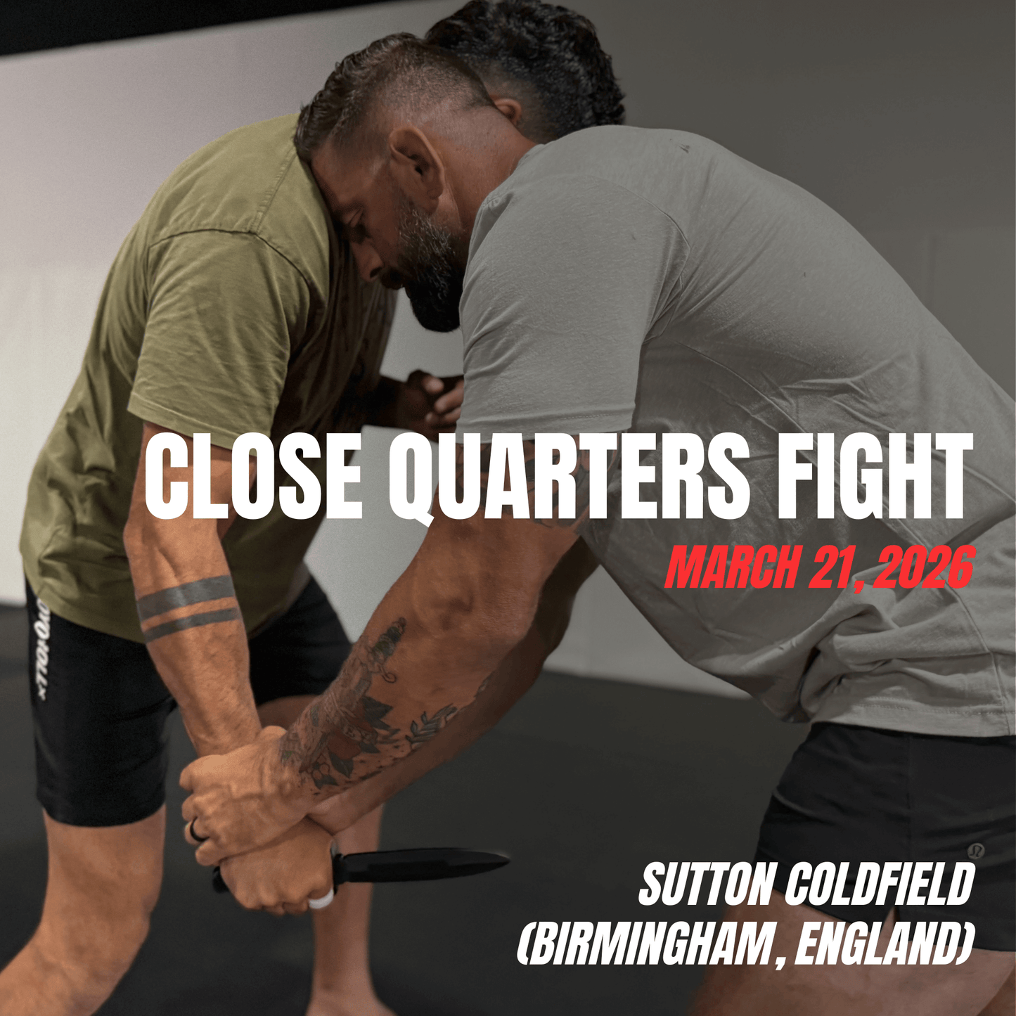 Birmingham, England - Close Quarters Fight (CQF) (March 21st, 2026)