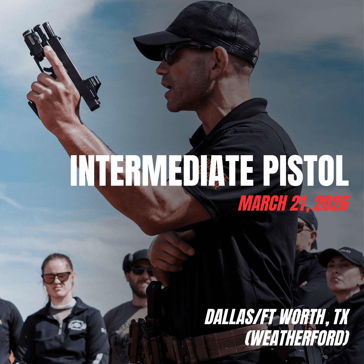Dallas- Fort Worth, TX (Weatherford) - Intermediate Pistol (March 21, 2026)