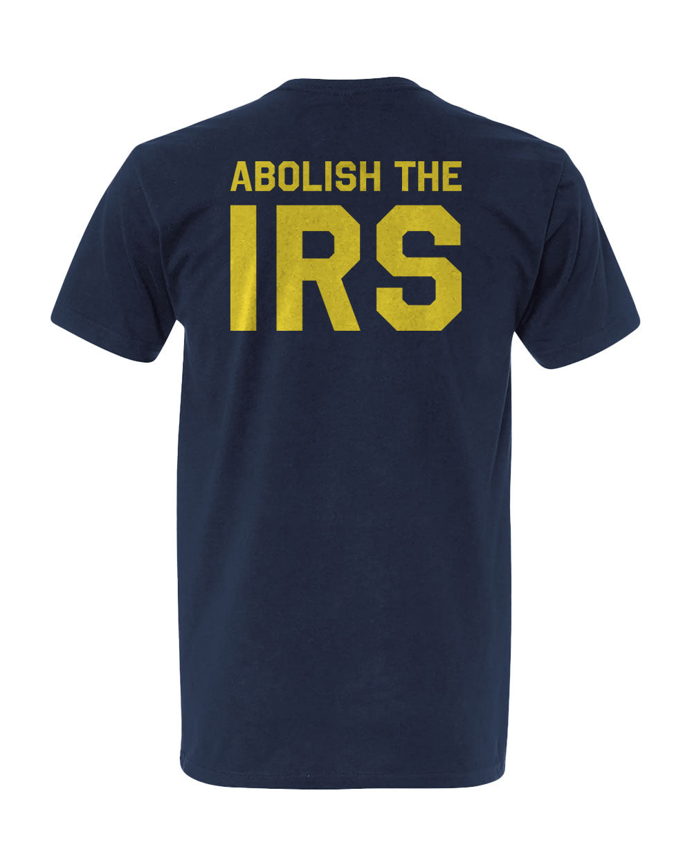 Abolish the IRS Tee