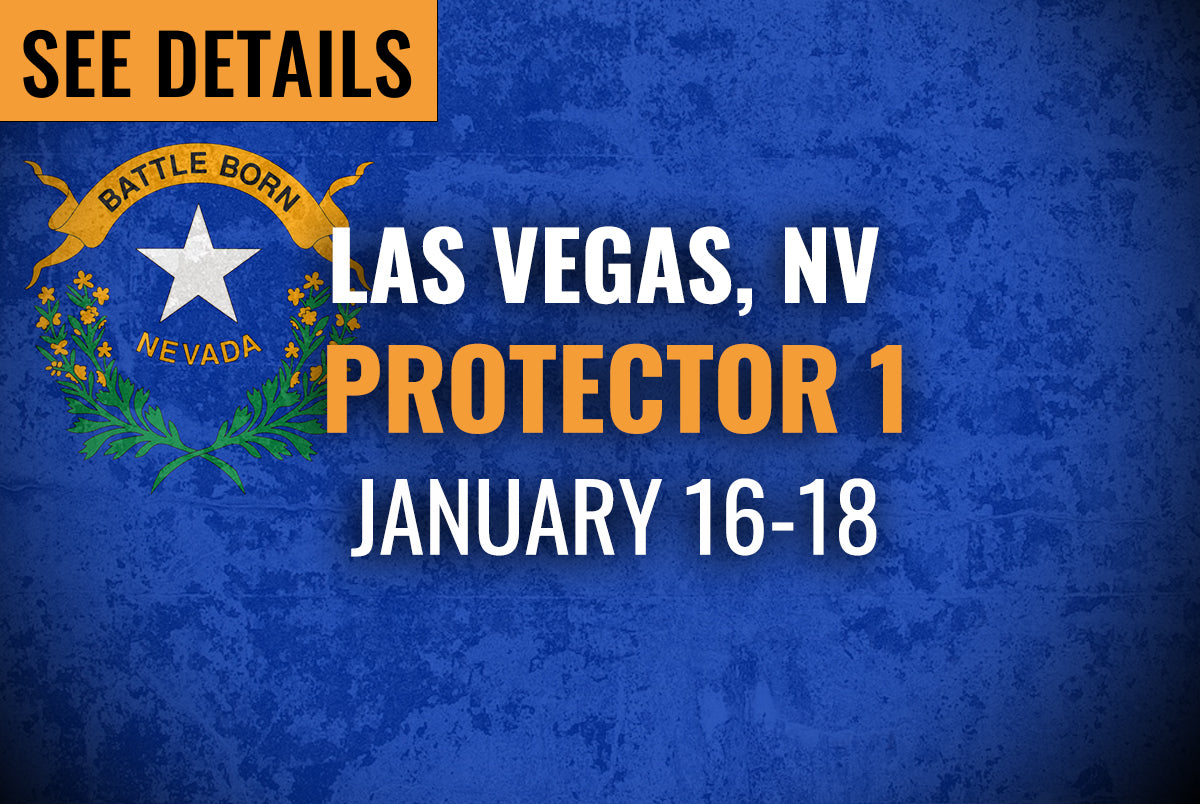 Las Vegas, NV, (Boulder City) - Protector 1 Course (January 16th -18th, 2024)