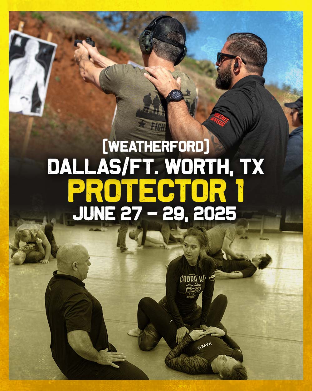 Dallas/Ft. Worth/Weatherford, TX - Protector 1 (June 27-29, 2025)