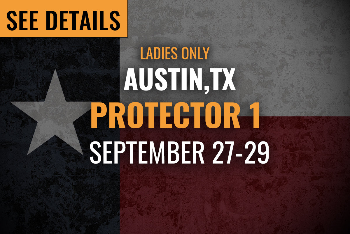 AUSTIN, TX (BURNET) -   Women Only Protector 1 (Sept 27-29, 2024)