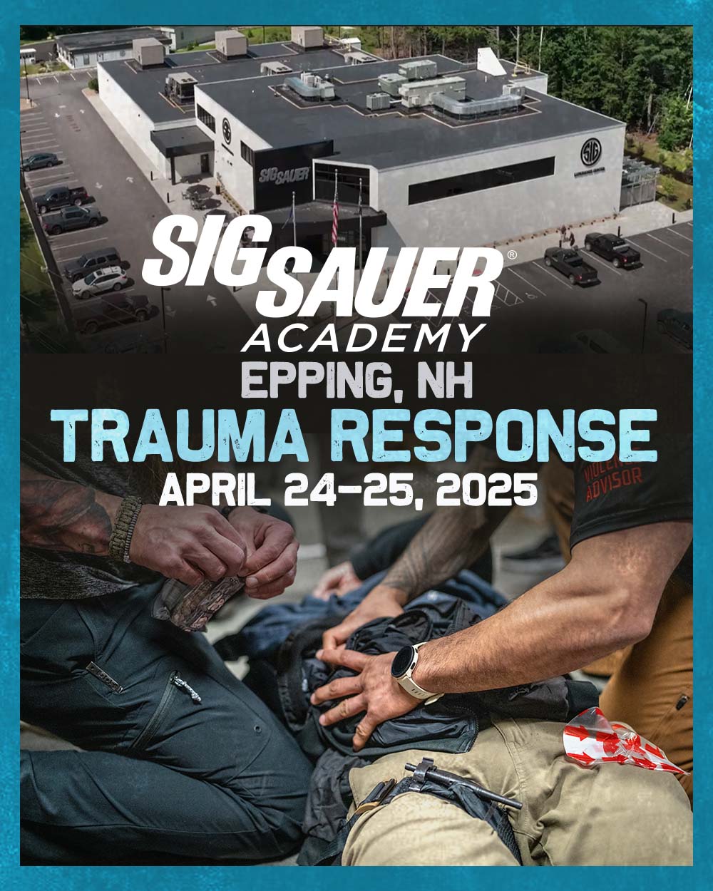 SIG SAUER Academy (Epping, NH) - Trauma Response (April 24 - 25, 2025)