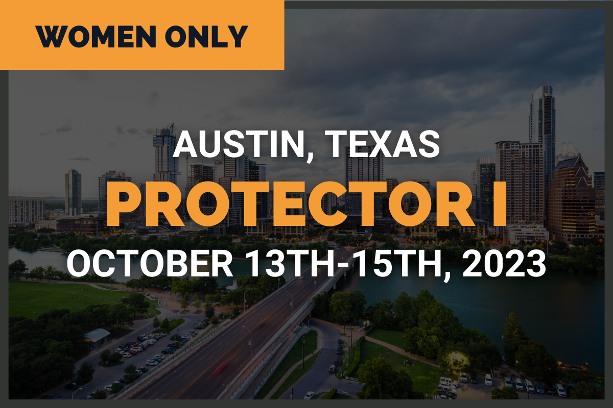 Austin, TX (Burnet) - WOMEN ONLY Protector 1 (October 13th-15th, 2023)
