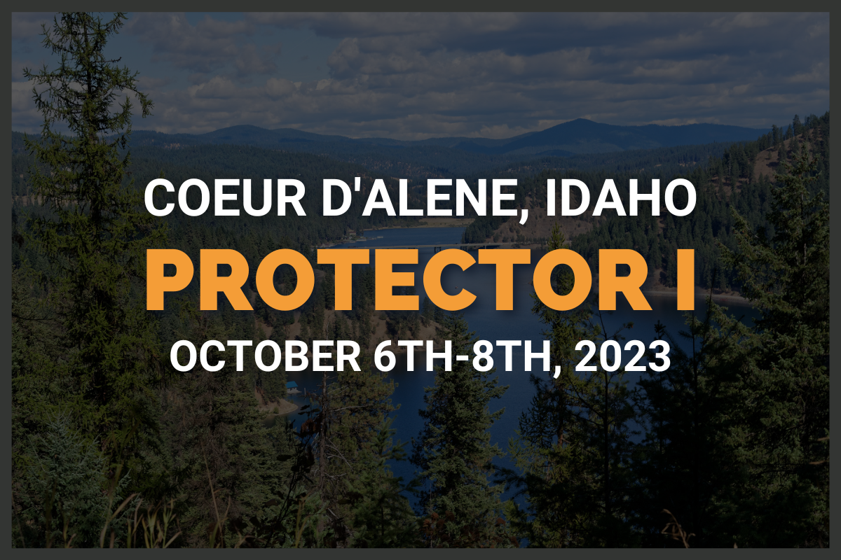 Coeur d&#39;Alene, ID (Hayden) - Protector 1 (October 6th-8th, 2023)