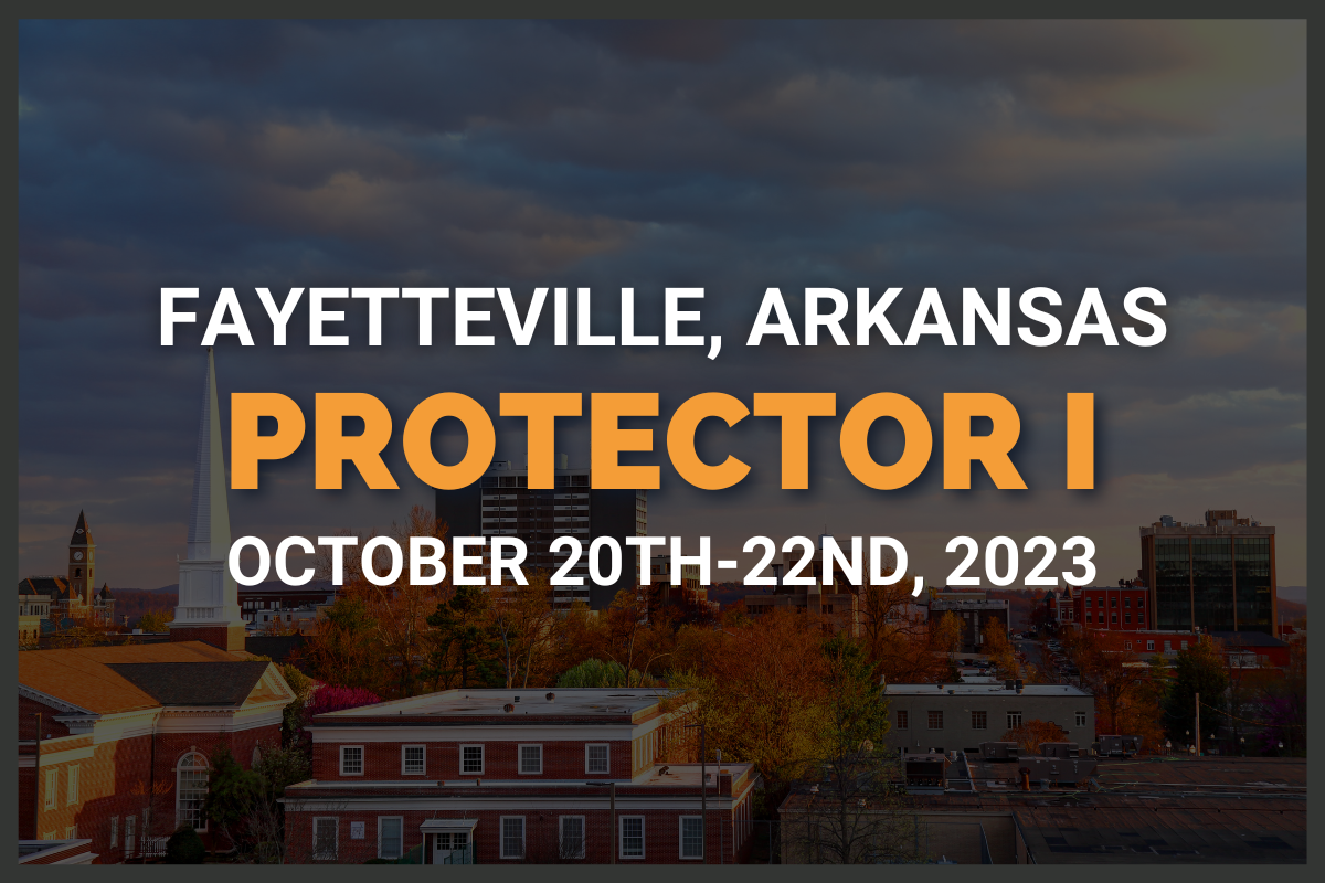 Fayetteville, AR (Centerton/Bentonville) - Protector 1 (October 20th-22nd, 2023)