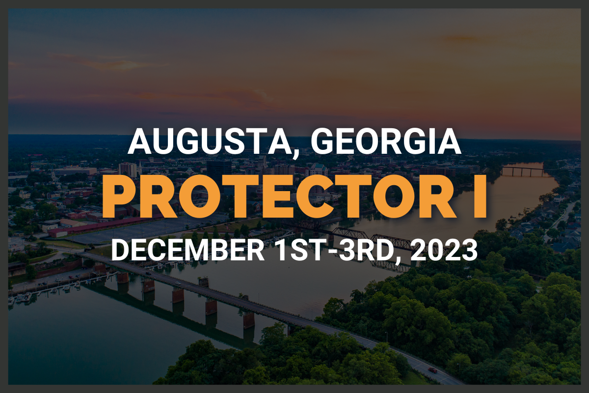 Augusta, GA - Protector 1 (December 1st-3rd, 2023)