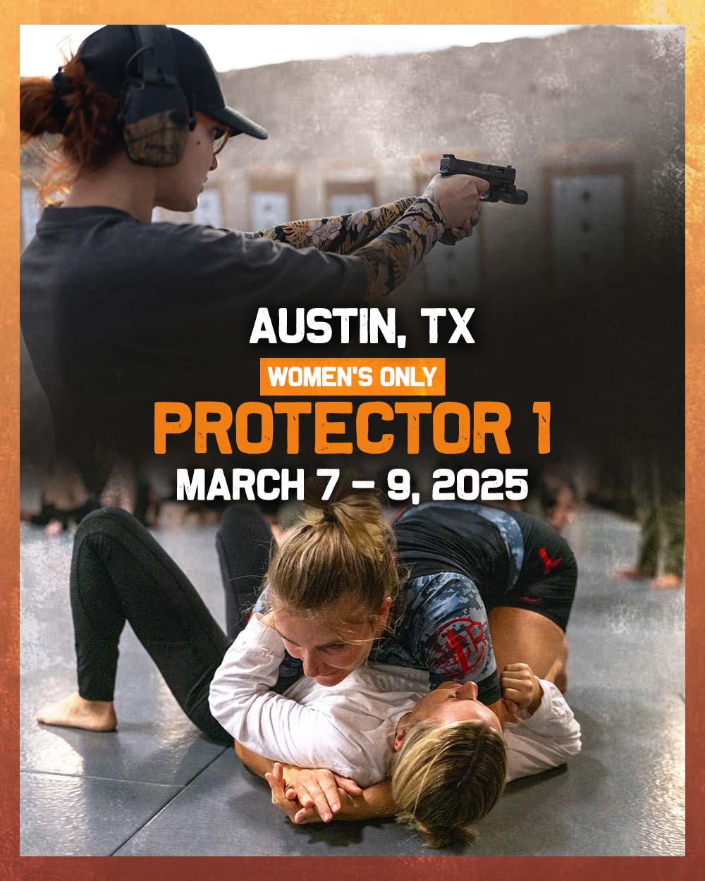 Austin, TX (Burnet) - Women&#39;s Only Protector 1 (March 7-9, 2025)