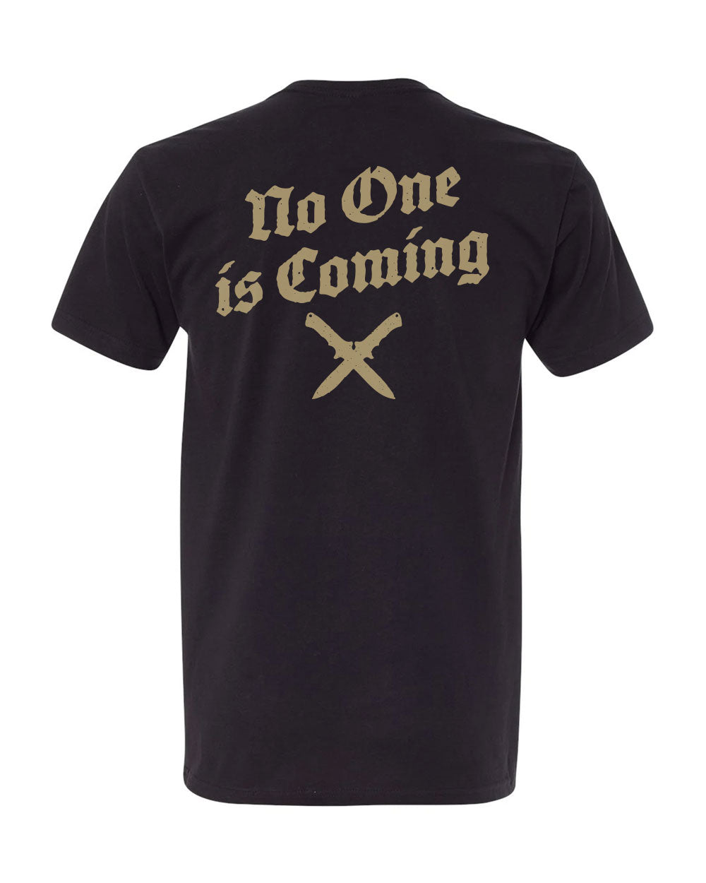 No One Is Coming Tee