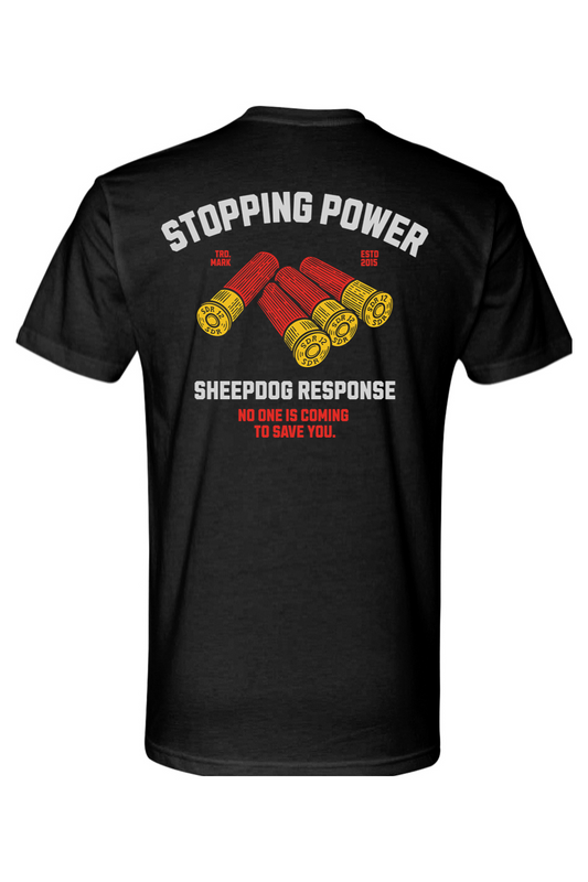 Stopping Power t-shirt with shotgun shell graphic and “No One Is Coming to Save You” text – Sheepdog Response apparel