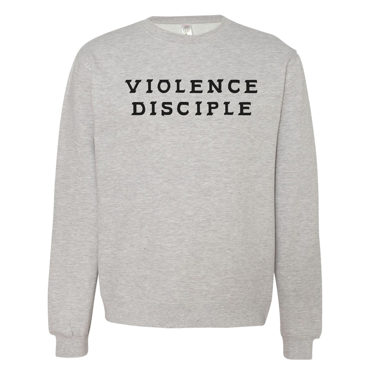 Violence Disciple Sweatshirt